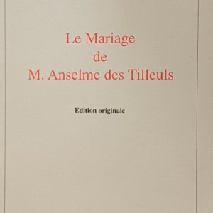 Le Mariage de M.Anselme des Tilleuls